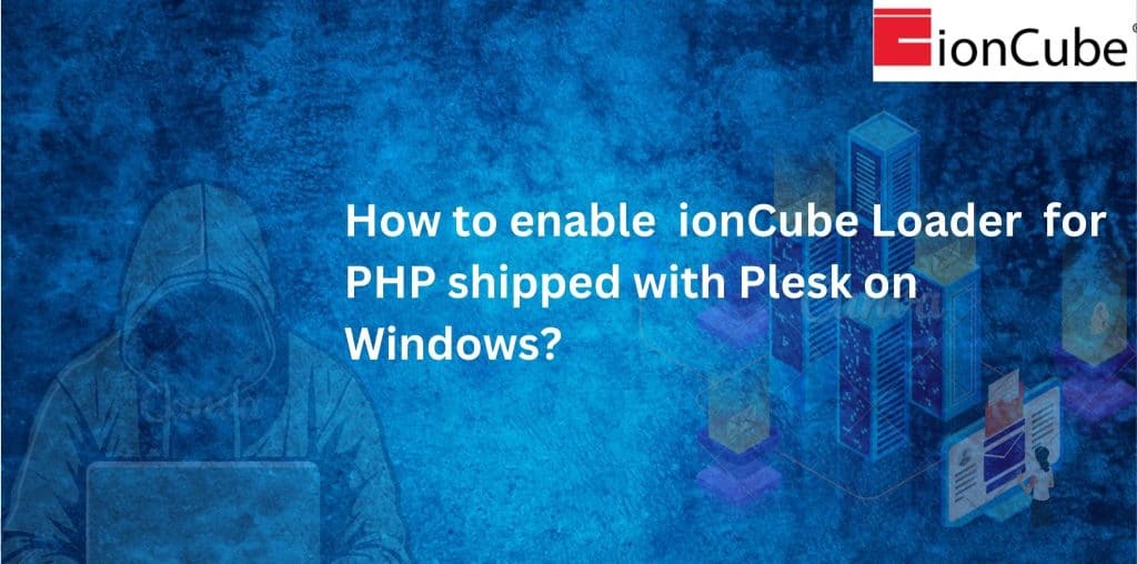 ionCube loader for plesk on Windows